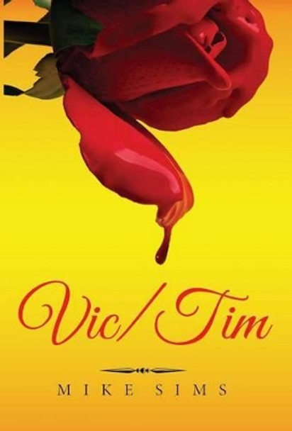 Vic/Tim: (English Version) by Mike Sims 9780998298306