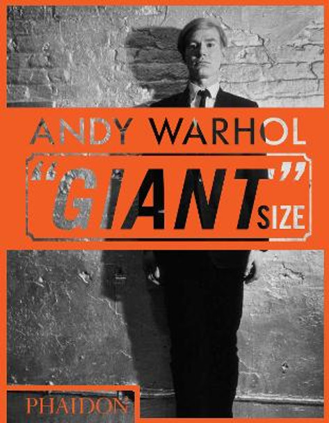 Andy Warhol &quot;Giant&quot; Size: mini format by Phaidon Editors