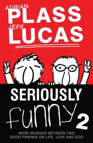 Seriously Funny #02: Seriously Funny 2 by Adrian Plass 9781850789673