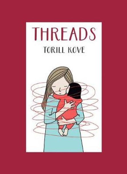 Threads by Torill Kove 9780228100812