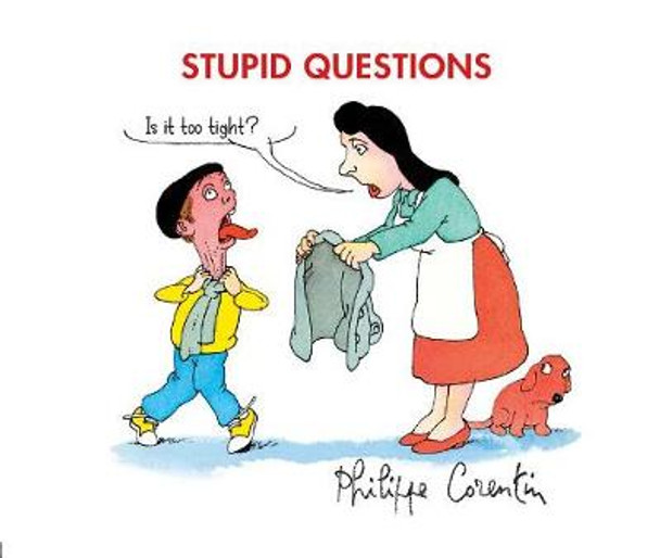 Stupid Questions by Philippe Corentin 9780228101321