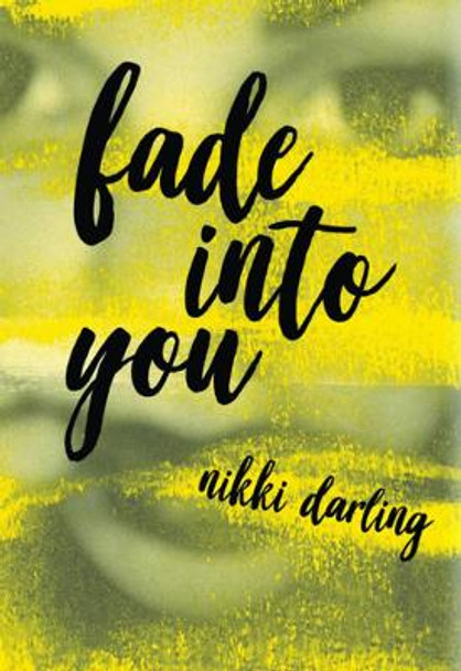 Fade Into You by Nikki Darling