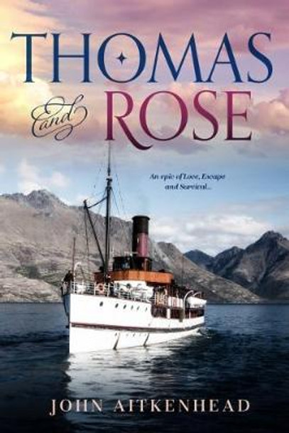 Thomas & Rose by John Aitkenhead 9780648327769