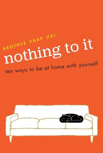 Nothing To It by Brother Phap Hai