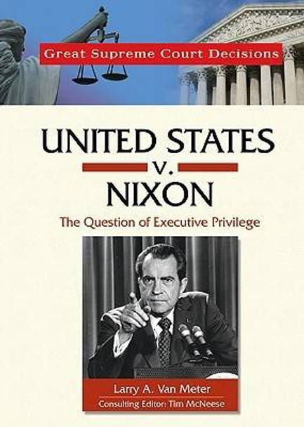 United States v. Nixon by Larry A. van Meter 9780791093818