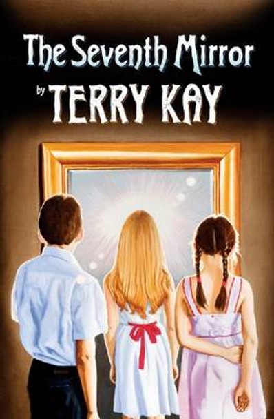 The Seventh Mirror by Terry Kay 9780881464528