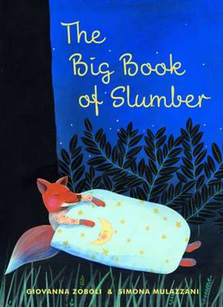 The Big Book of Slumber by Giovanna Zoboli 9780802854391