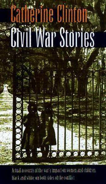 Civil War Stories by Catherine Clinton 9780820320748