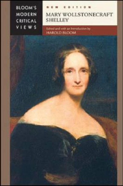 Mary Wollstonecraft Shelley by Prof. Harold Bloom 9780791096192