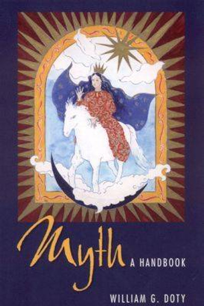 Myth: A Handbook by William G. Doty 9780817354374