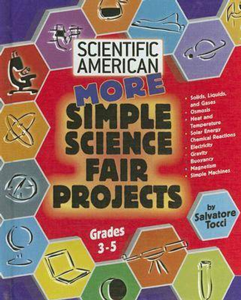 More Simple Science Fair Projects by Bob Friedhoffer 9780791090558