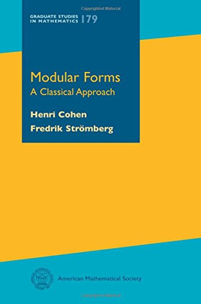 Modular Forms: A Classical Approach by Henri Cohen 9780821849477