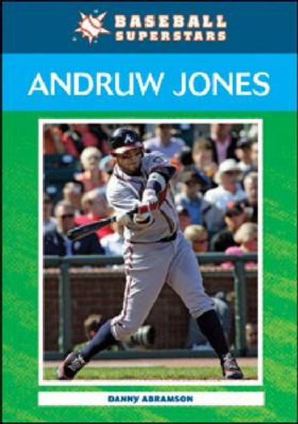 Andruw Jones by Danny Abramson 9780791098998