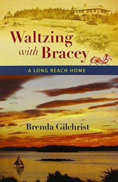 Waltzing with Bracey by Brenda Gilchrist 9780872331525