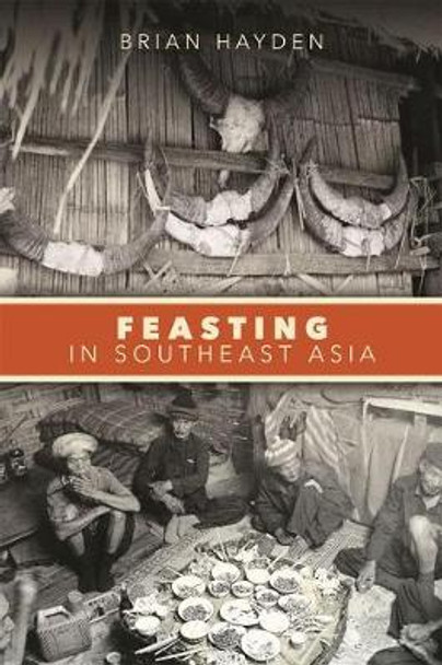 Feasting in Southeast Asia by Brian Hayden 9780824856267