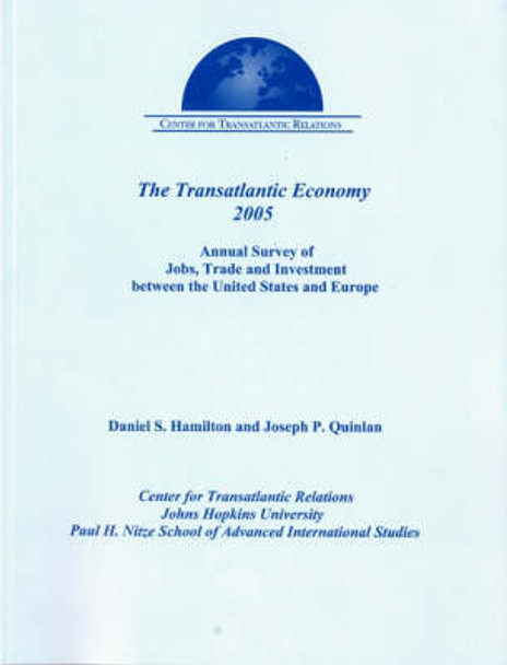 Transatlantic Economy 2005 by Daniel S. Hamilton 9780976643470