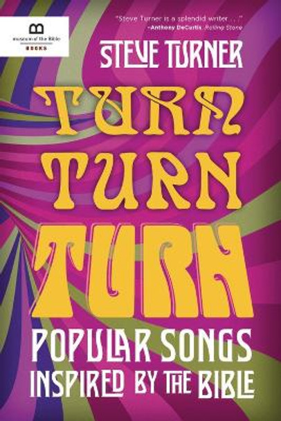 Turn, Turn, Turn: Popular Songs Inspired by the Bible by Steve Turner