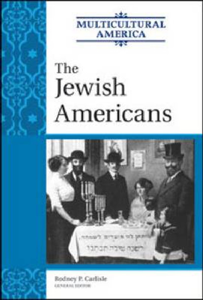 The Jewish Americans by Rodney P. Carlisle 9780816078158