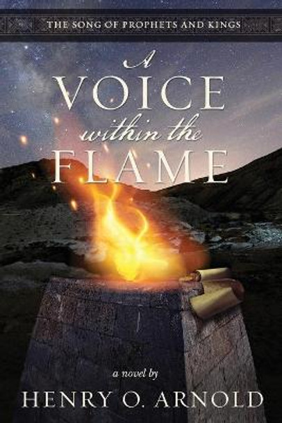 A Voice within the Flame by Henry O Arnold