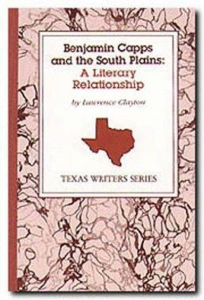 Benjamin Capps & Southern Plains by L. Clayton 9780929398099