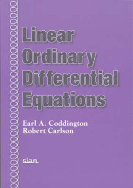 Linear Ordinary Differential Equations by Earl A. Coddington 9780898713886