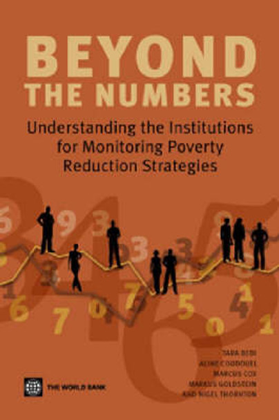 Beyond the Numbers: Understanding the Institutions for Monitoring Poverty Reduction Strategies by Aline Coudouel 9780821364840