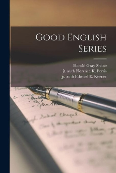 Good English Series by Harold Gray 1914- Shane 9781015105669