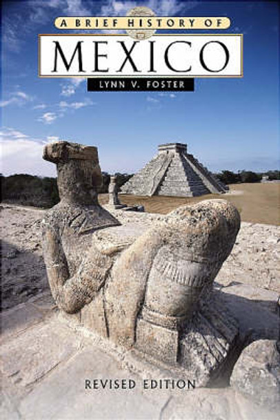 Mexico by Lynn V. Foster 9780816050574