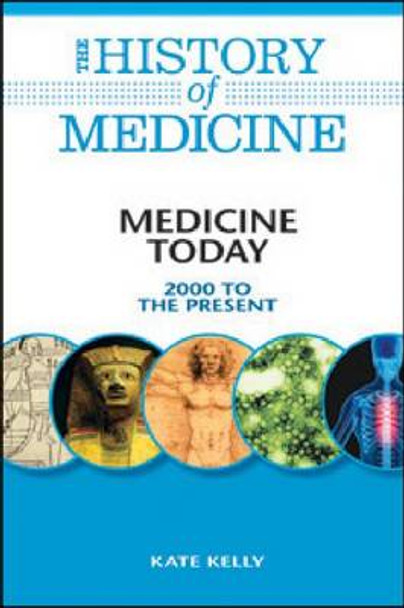 Medicine Today by Kate Kelly 9780816072101