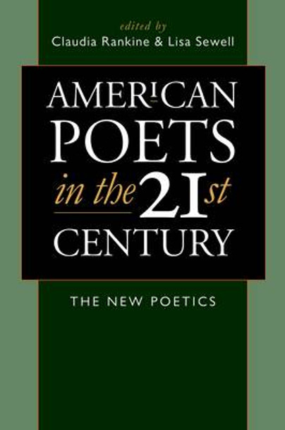 American Poets in the 21st Century by Claudia Rankine 9780819567277