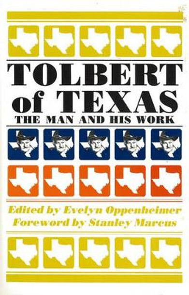 Tolbert of Texas by Tolbert-F 9780875650685