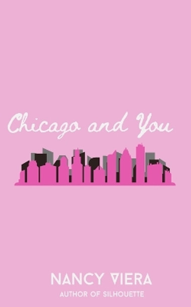 Chicago and You by Nancy Viera 9781088069271