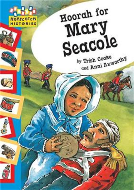 Hopscotch: Histories: Hoorah for Mary Seacole by Trish Cooke