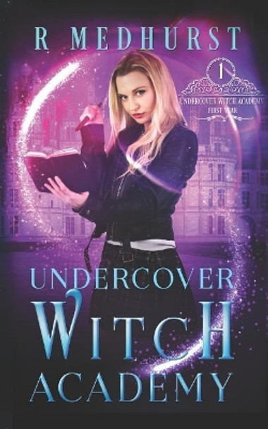 Undercover Witch Academy: First Year by Rachel Medhurst 9781076440310