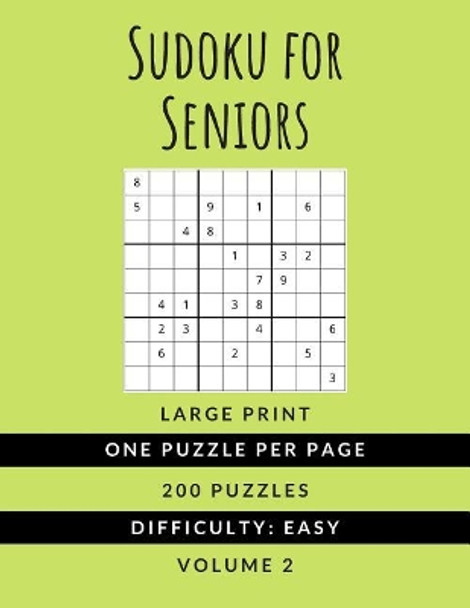 Sudoku For Seniors: (Vol. 2) EASY DIFFICULTY - Large Print - One Puzzle Per Page Sudoku Puzzlebook Ideal For Kids Adults and Seniors (All Ages) by Hmdpuzzles Publications 9781076500205