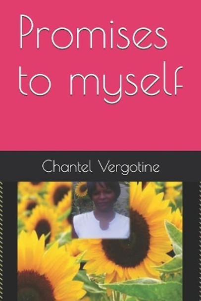 Promises to myself by Chantel Vergotine 9781079228144