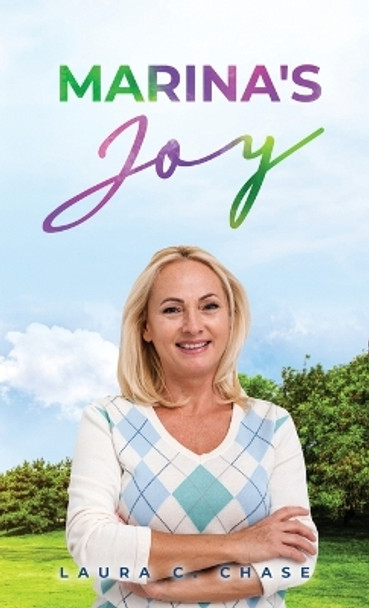 Marina's Joy by Laura C Chase 9781087854632