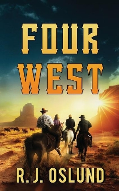 Four West by R J Oslund 9781085974783