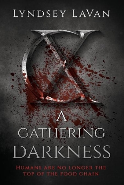 A Gathering Darkness by Lyndsey Lavan 9781087990644