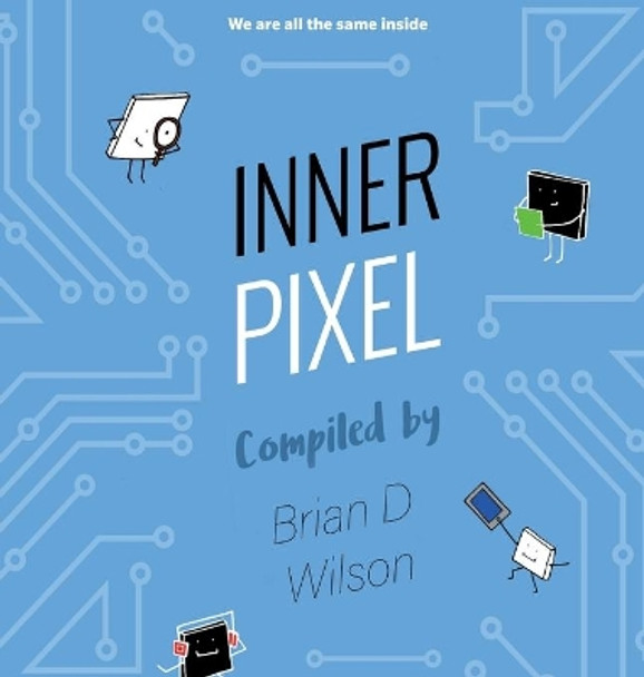 Inner Pixel by Brian D Wilson 9781087997803