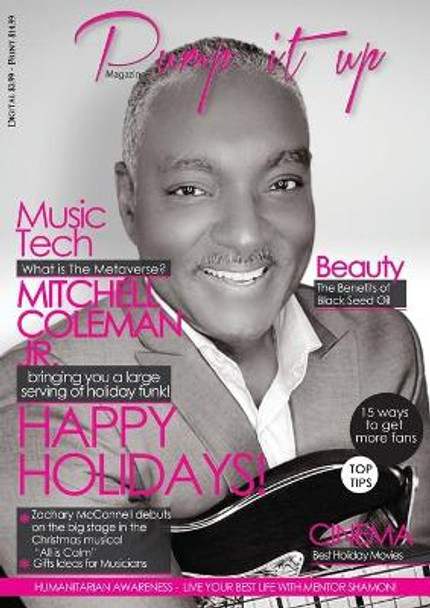 Pump it up magazine: Pump it up Magazine - Vol.6 - Issue#12 with Bass Player Mitchell Coleman Jr. by Anissa Boudjaoui 9781088019047