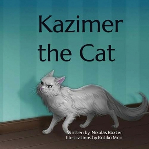 Kazimer the Cat by Nikolas Baxter 9781088091814