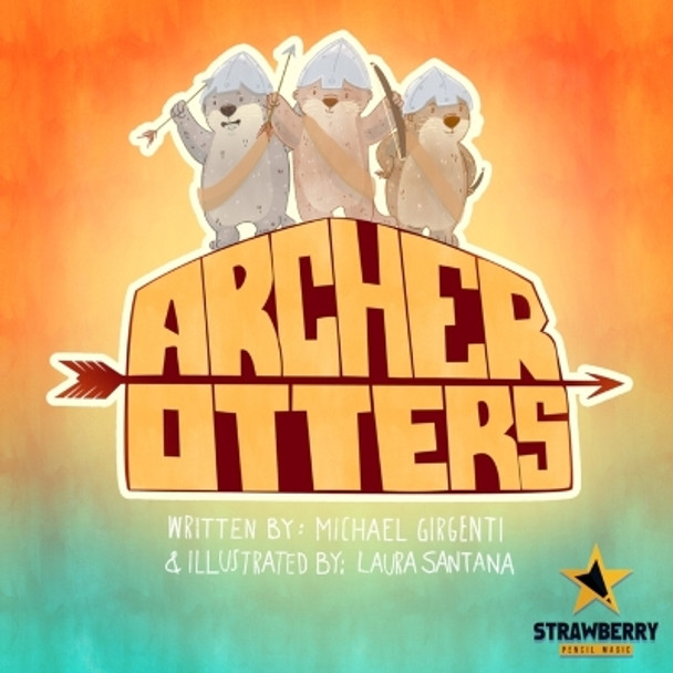 Archer Otters by Michael Girgenti 9781088031551