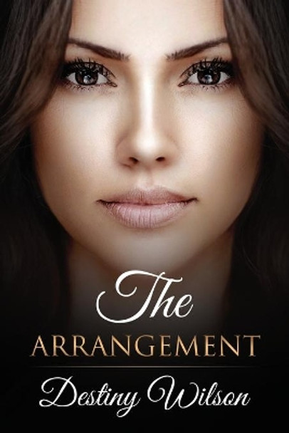 The Arrangement by Destiny Wilson 9781088732571