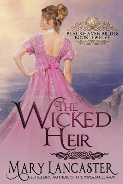 The Wicked Heir by Mary Lancaster 9781088759882