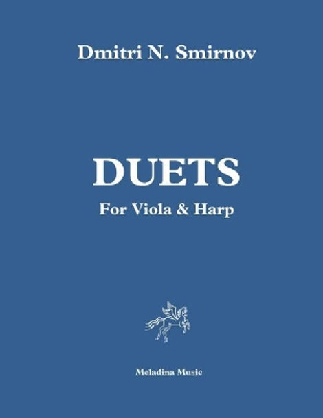 Duets for Viola & Harp: Score and Part by Dmitri N Smirnov 9781090925930