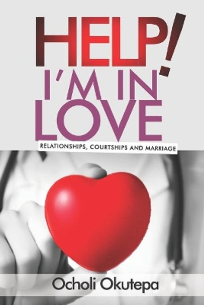 Help! I'm in love by Ocholi Ojonimi Okutepa 9781090941053