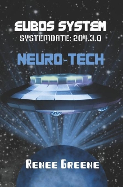 Neuro-Tech by Renee Greene 9781091179165