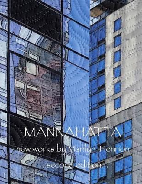 Mannahatta: New Works by Marilyn Henrion by Marilyn Henrion 9781091475373