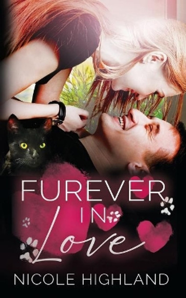 Furever in Love by Nicole Highland 9781091497382